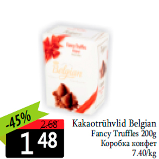 Allahindlus - Kakaotrühvlid Belgian Fancy Truffles 200g