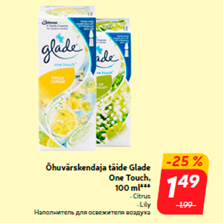 Allahindlus - Õhuvärskendaja täide Glade One Touch, 100 ml***