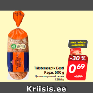 Allahindlus - Täisterasepik Eesti Pagar, 500 g