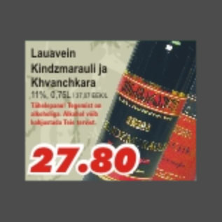 Allahindlus - Lauavein Kindzmarauli ja Khvanchkara