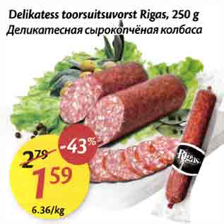 Allahindlus - Delikatess toorsuitsuvorst Rigas, 250 g