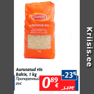 Allahindlus - Aurutatud riis Baltix, 1 kg