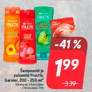 Allahindlus - Šampoonid ja palsamid Fructis, Garnier, 200 - 250 ml*