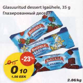 Allahindlus - Glasuuritud dessert Igaühele