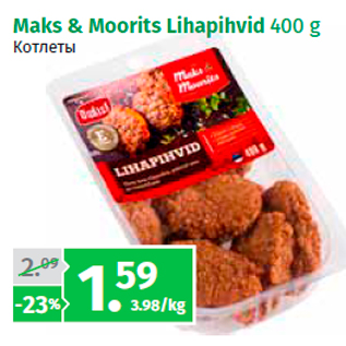 Allahindlus - Maks & Moorits Lihapihvid 400 g