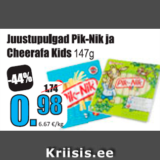 Allahindlus - Juustupulgad Pik-Nik ja Cheerafa Kids 147g