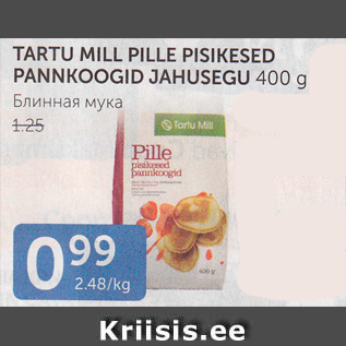 Allahindlus - TARTU MILL PILLE PISIKESED PANNKOOGID JAHUSEGU 400 G