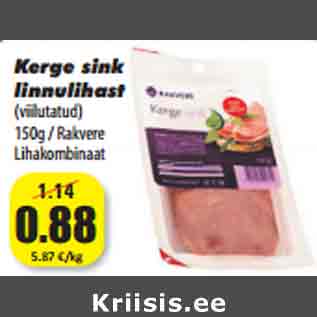 Allahindlus - Kerge sink linnulihast (viilutatud) 150g / Rakvere Lihakombinaat