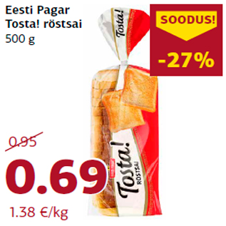 Allahindlus - Eesti Pagar Tosta! röstsai 500 g