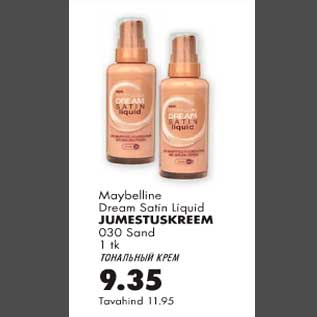 Allahindlus - Maybelline Dream Satin Liquid jumestuskreem