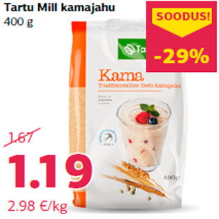 Allahindlus - Tartu Mill kamajahu 400 g