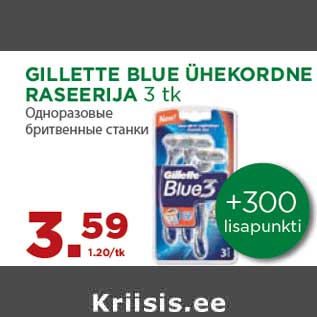 Allahindlus - GILLETTE BLUE ÜHEKORDNE RASEERIJA 3 tk