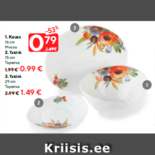 Allahindlus - 1. Kauss 16 cm - 0,79€; 2. Taldrik 15 cm - 0,99€; 3. Taldrik 29 cm - 1,49€