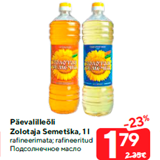 Allahindlus - Päevalilleõli Zolotaja Semetška, 1 l