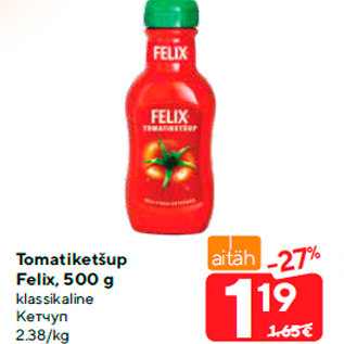 Allahindlus - Tomatiketšup Felix, 500 g