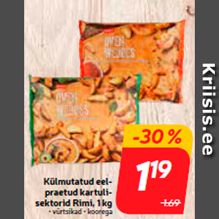 Скидка - Замороженные предварительно обжаренные картофельные секторы Rimi, 1 кг