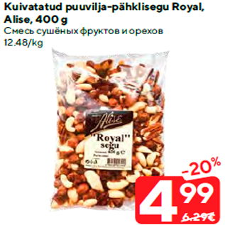 Allahindlus - Kuivatatud puuvilja-pähklisegu Royal, Alise, 400 g