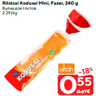 Allahindlus - Röstsai Kodusai Mini, Fazer, 240 g