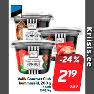 Allahindlus - Valik Gourmet Club hummuseid, 200 g