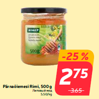 Allahindlus - Pärnaõiemesi Rimi, 500 g