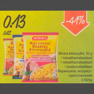 Allahindlus - Mivina kiirnuudlid, 50 g . kanalihamaitselised . veiselihamaitselised . juustumaitselised