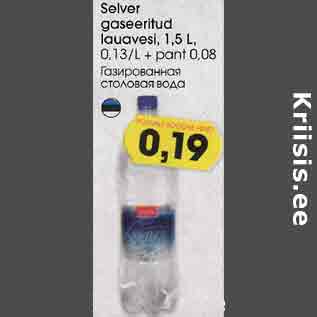 Allahindlus - Selver gaseeritud lauavesi, 1,5 L