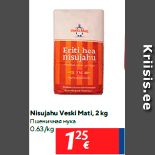 Allahindlus - Nisujahu Veski Mati, 2 kg