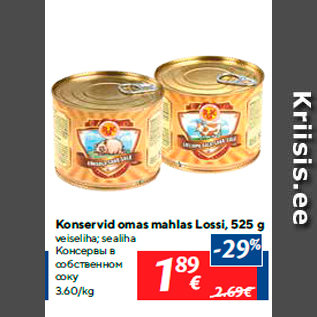 Allahindlus - Konservid omas mahlas Lossi, 525 g