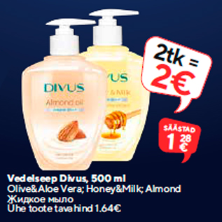 Allahindlus - Vedelseep Divus, 500 ml