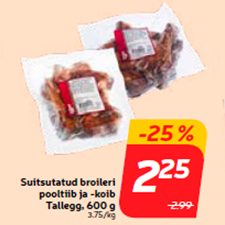 Allahindlus - Suitsutatud broileri pooltiib ja -koib Tallegg, 600 g