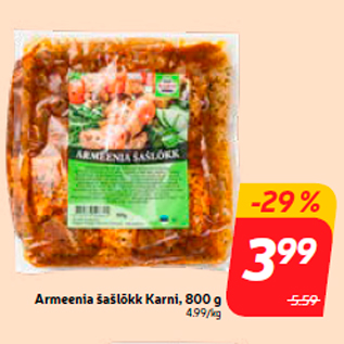 Allahindlus - Armeenia šašlõkk Karni, 800 g