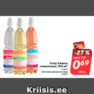 Allahindlus - Vichy Vitamin vitamiinivesi, 750 ml* • 3 sorti