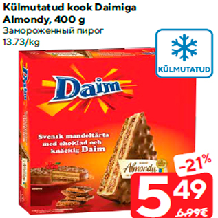 Allahindlus - Külmutatud kook Daimiga Almondy, 400 g