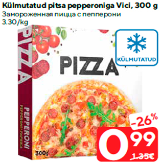 Allahindlus - Külmutatud pitsa pepperoniga Vici, 300 g