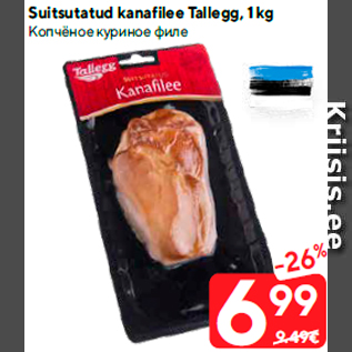 Allahindlus - Suitsutatud kanafilee Tallegg, 1 kg