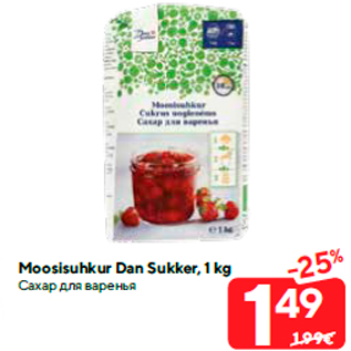 Allahindlus - Moosisuhkur Dan Sukker, 1 kg