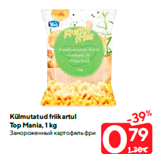 Allahindlus - Külmutatud friikartul Top Mania, 1 kg