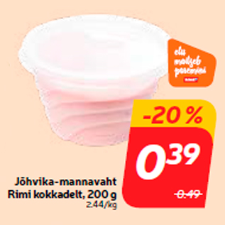 Allahindlus - Jõhvika-mannavaht Rimi kokkadelt, 200 g