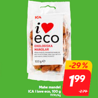 Allahindlus - Mahe mandel ICA i love eco, 100 g