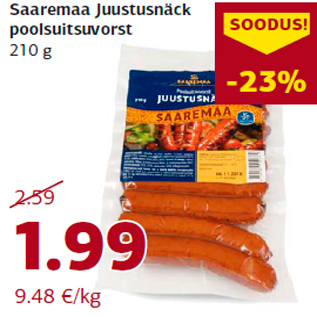 Allahindlus - Saaremaa Juustusnäck poolsuitsuvorst 210 g