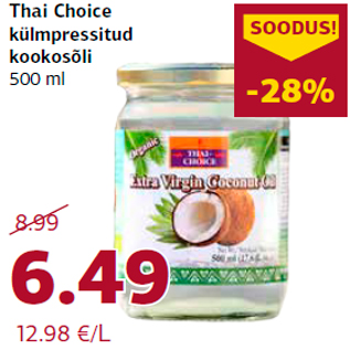 Allahindlus - Thai Choice külmpressitud kookosõli 500 ml