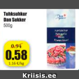 Allahindlus - Tuhksuhkur Dan Sukker 500 g