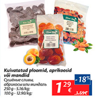 Allahindlus - Kuivatatud ploomid, aprikoosid või mandlid