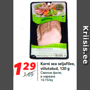 Allahindlus - Karni sea seljafilee, viilutatud, 120 g