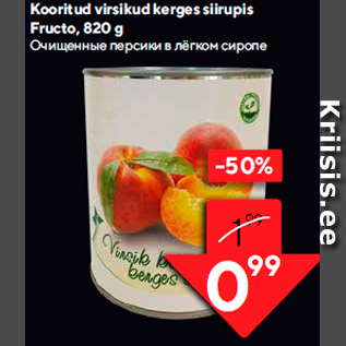 Allahindlus - Kooritud virsikud kerges siirupis Fructo, 820 g