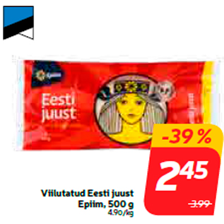 Allahindlus - Viilutatud Eesti juust Epiim, 500 g