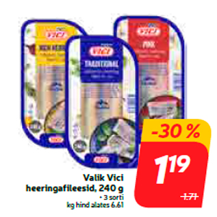 Allahindlus - Valik Vici heeringafileesid, 240 g