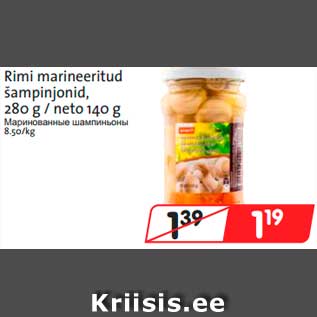 Allahindlus - Rimi marineeritud šampinjonid, 280 g / neto 140 g