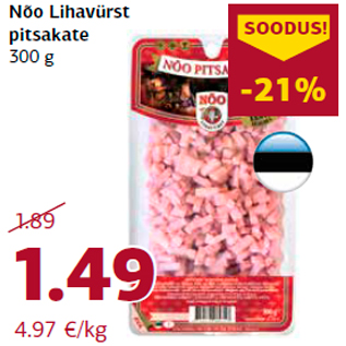 Allahindlus - Nõo Lihavürst pitsakate 300 g