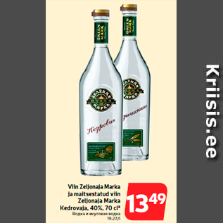 Allahindlus - Viin Zeljonaja Marka ja maitsestatud viin Zeljonaja Marka Kedrovaja, 40%, 70 cl*